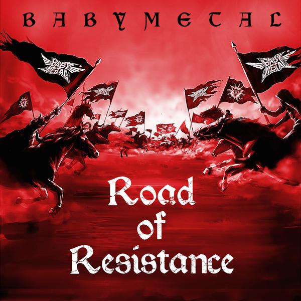 Road Of Resistance Babymetal Database